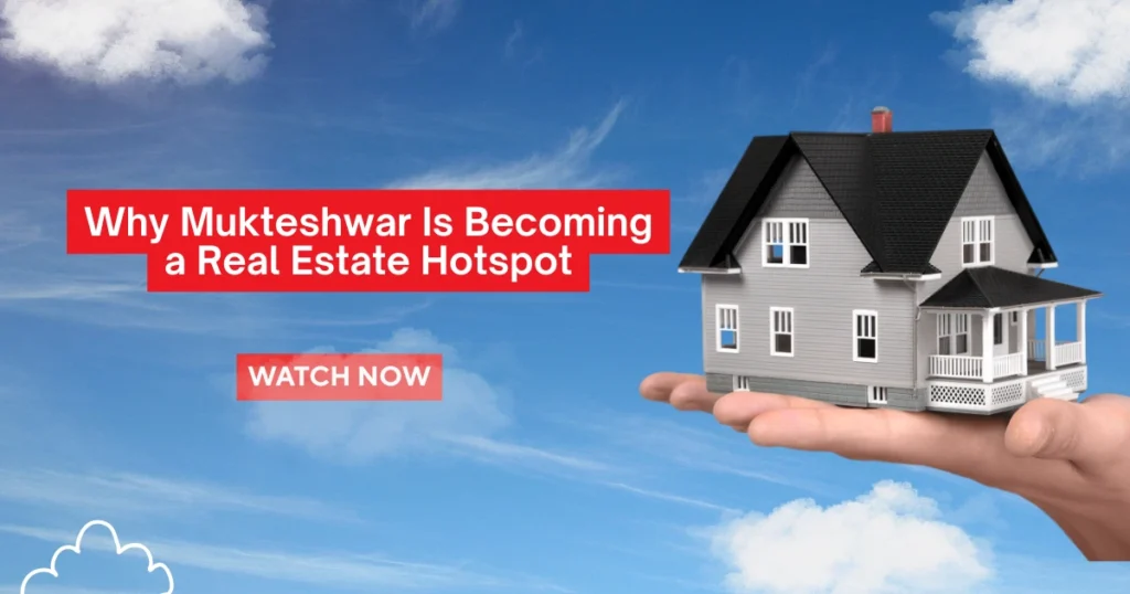 why mukteshwar is becoming a real estated hotspot - rasheshwaribuilder